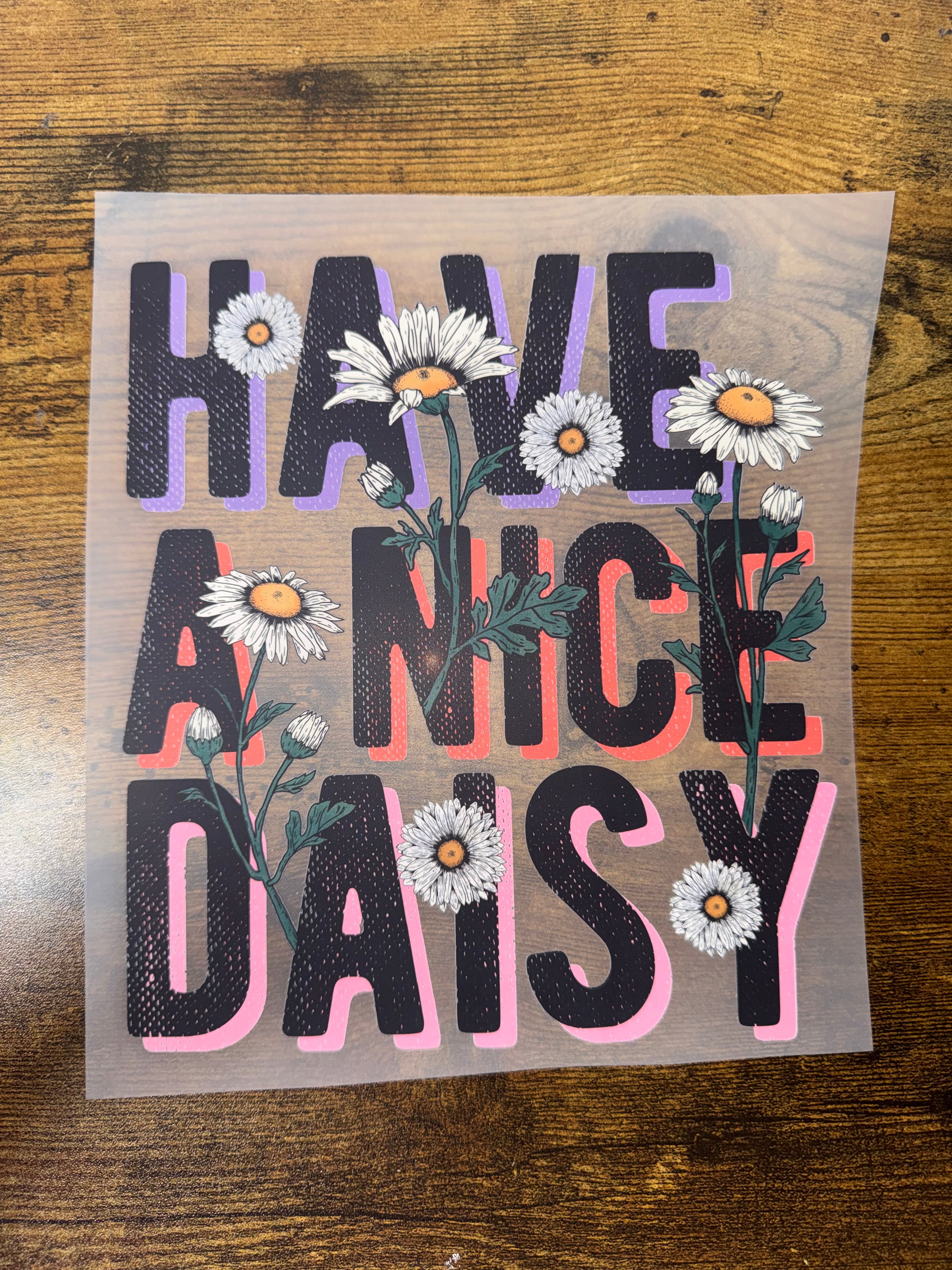 Have A Nice Daisy Transfer