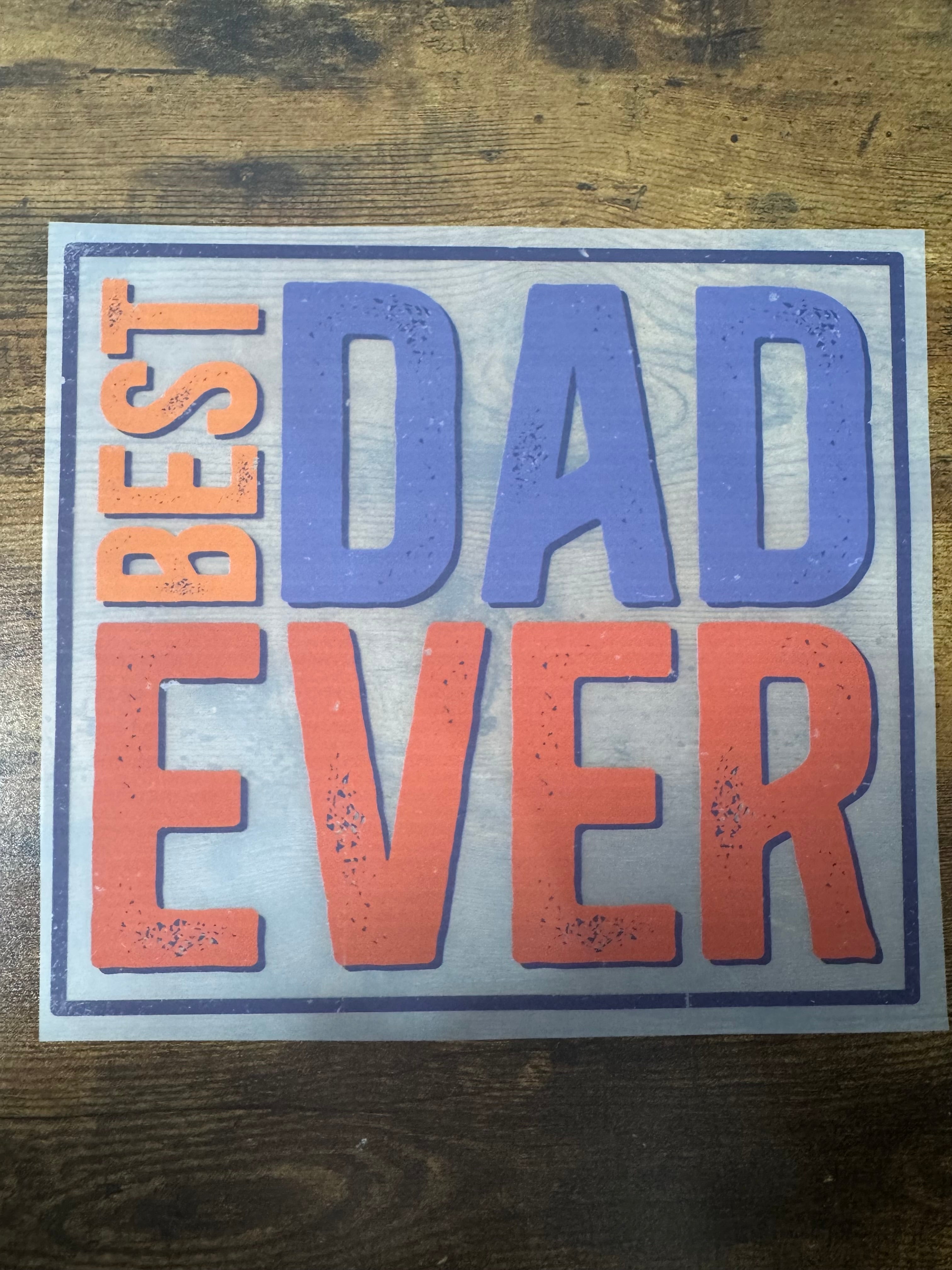 Best Dad Ever Transfer