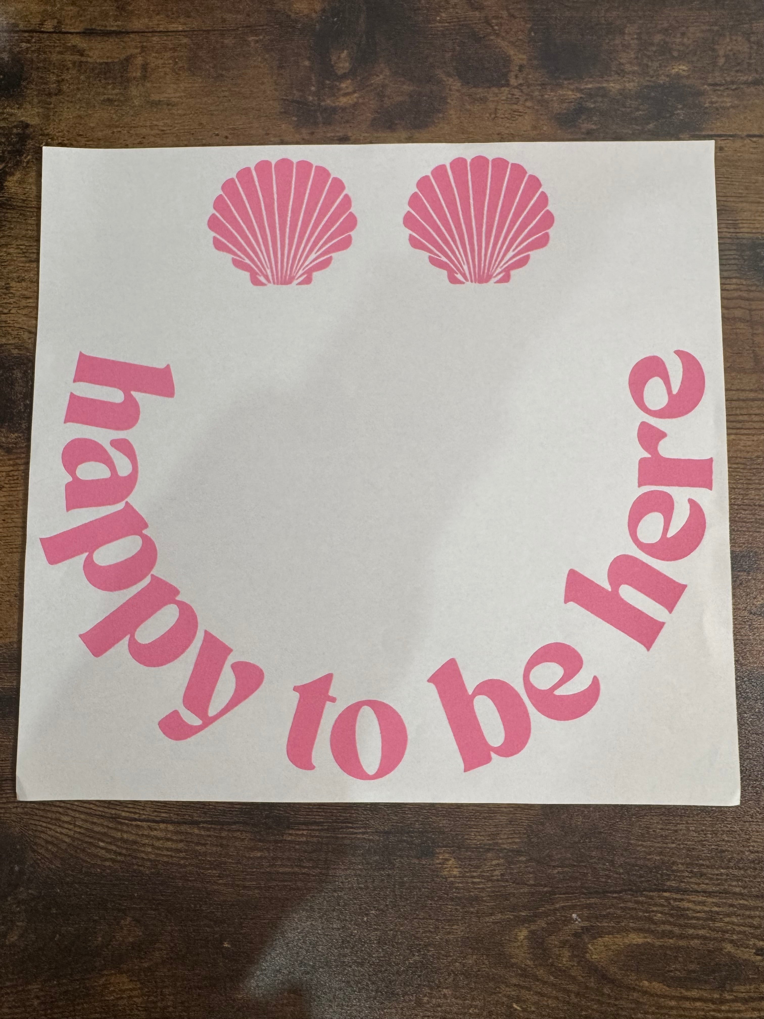 happy to be here (pink) Transfer