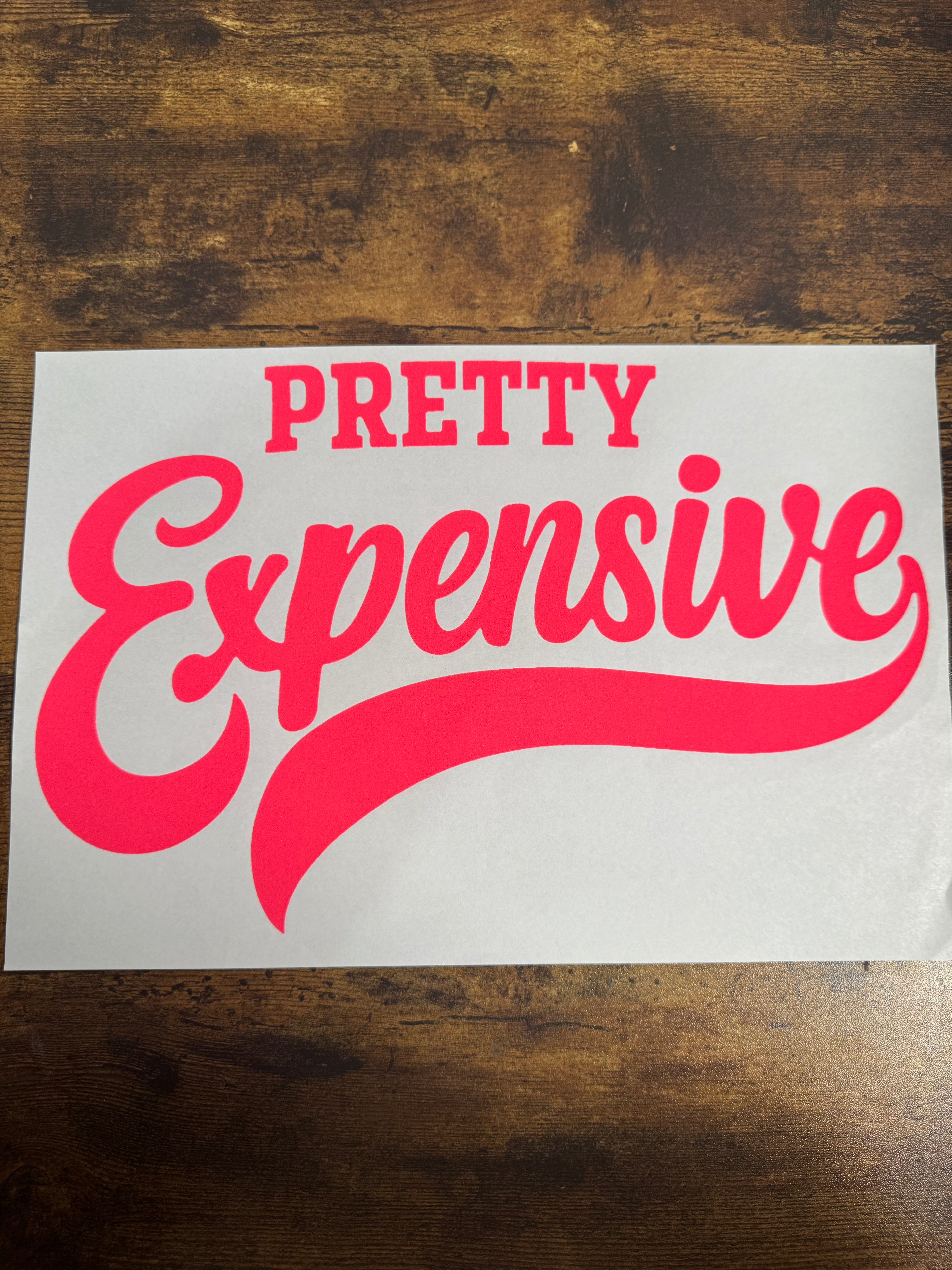 Pretty Expensive (Pink Edition) Transfer