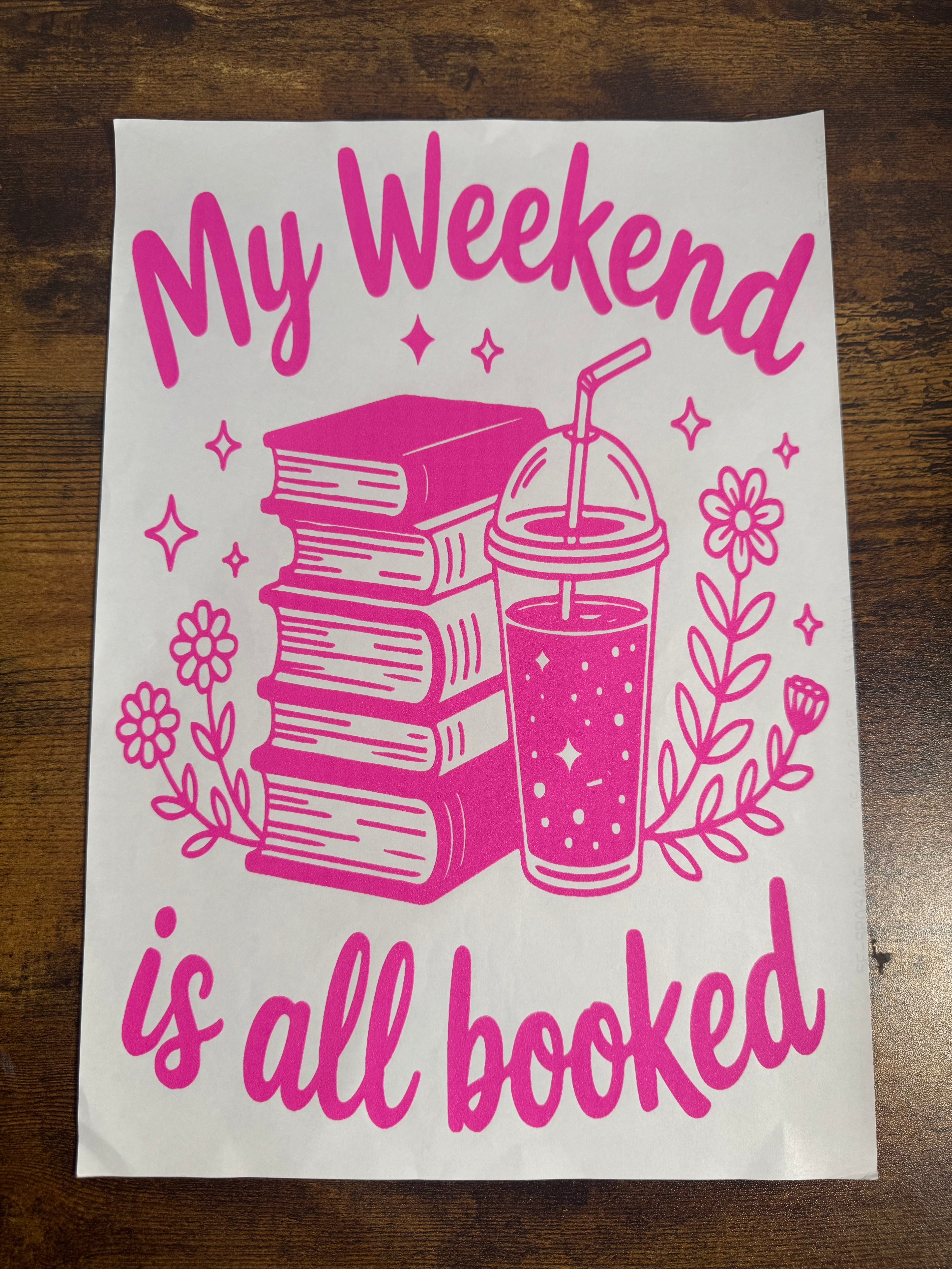My Weekend Is All Booked Transfer