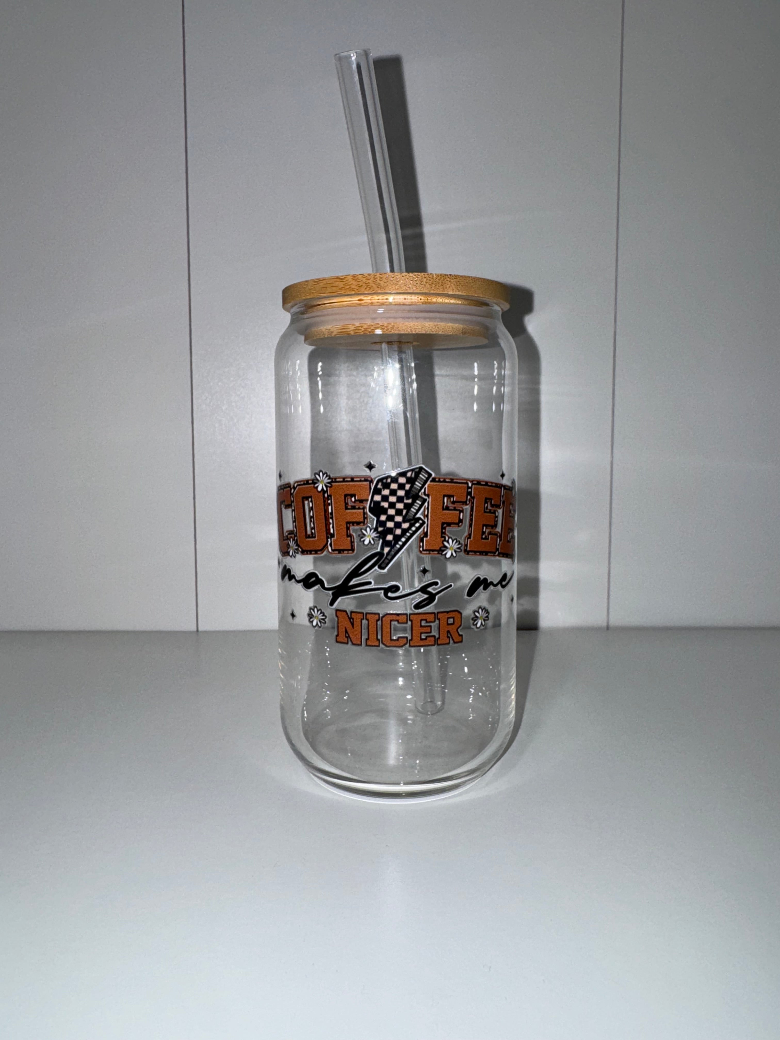 Coffee Makes Me Nicer Glass Tumbler With Bamboo Lid & Glass Straw
