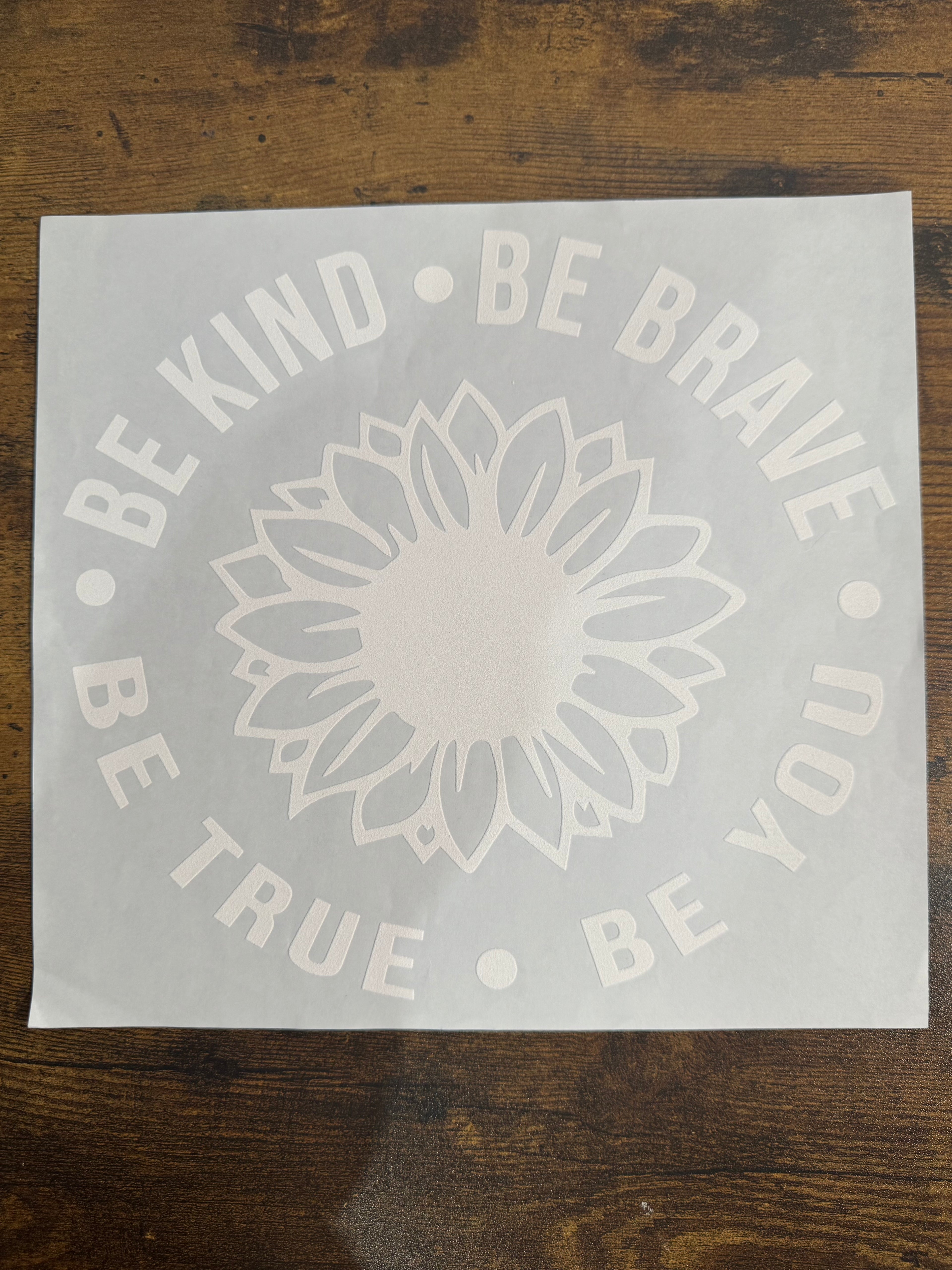 Be Kind Be Brave Be You Transfer