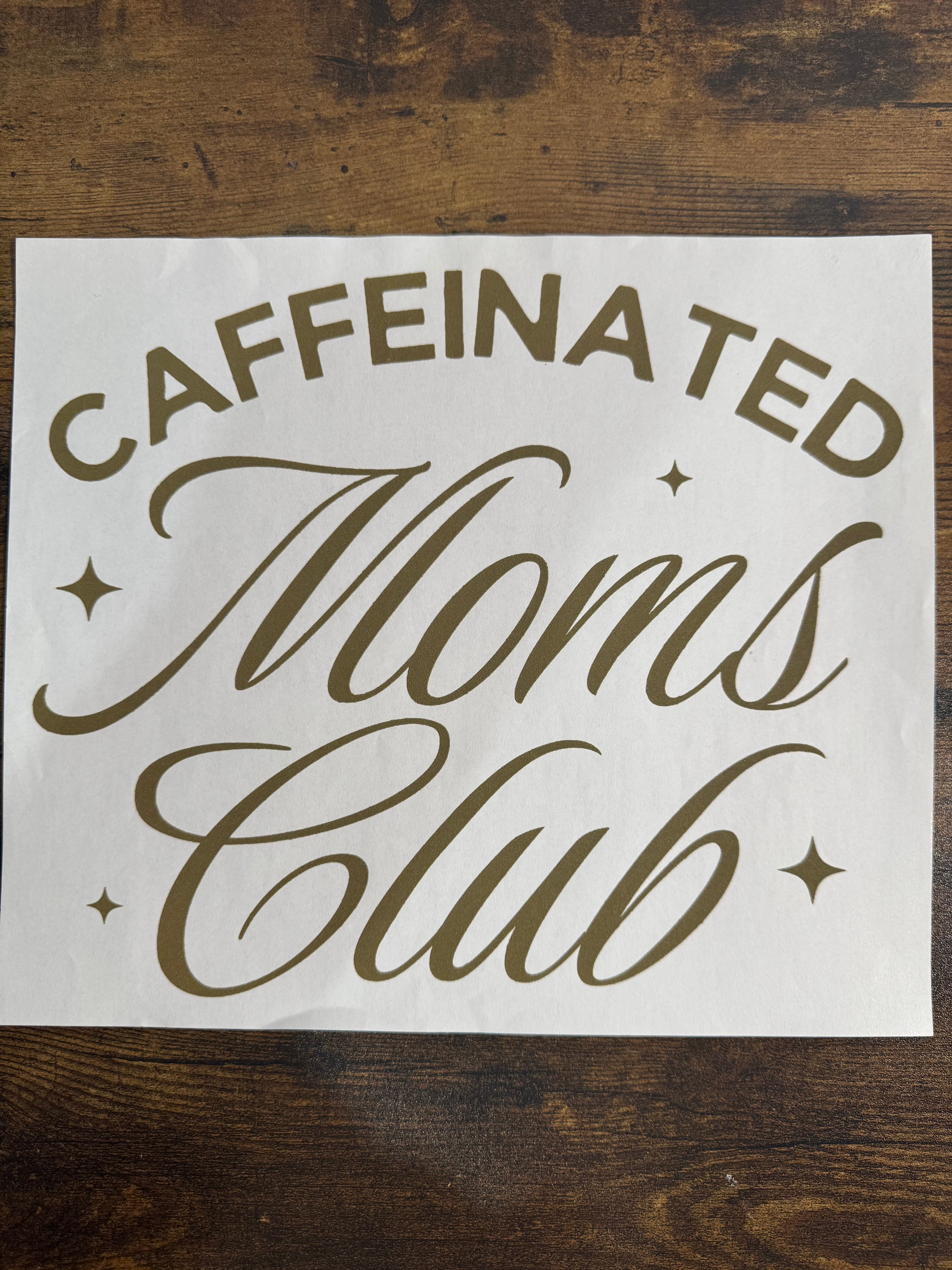 Caffeinated Mom's Club Transfer