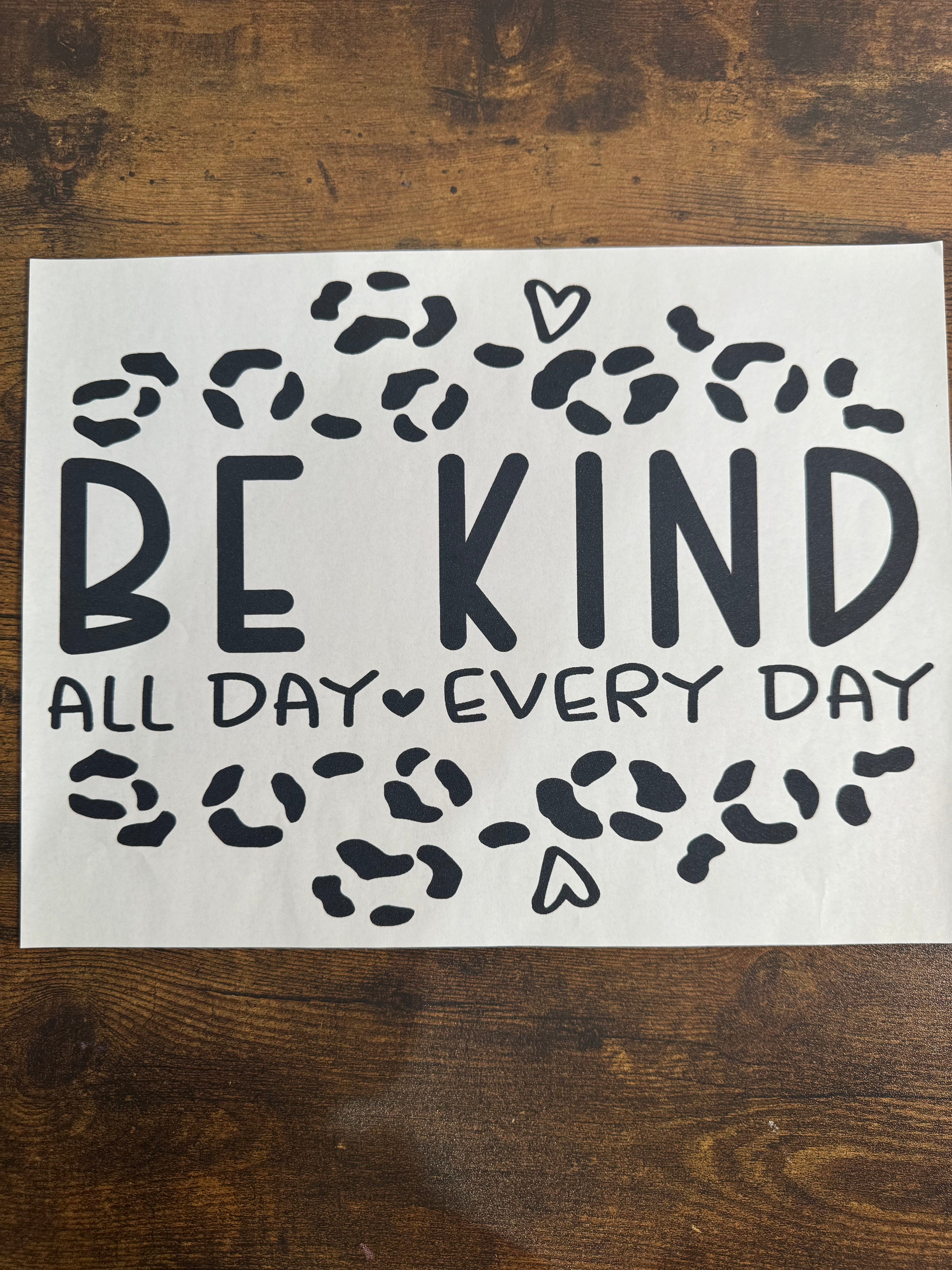 Be Kind All Day Every Day Transfer
