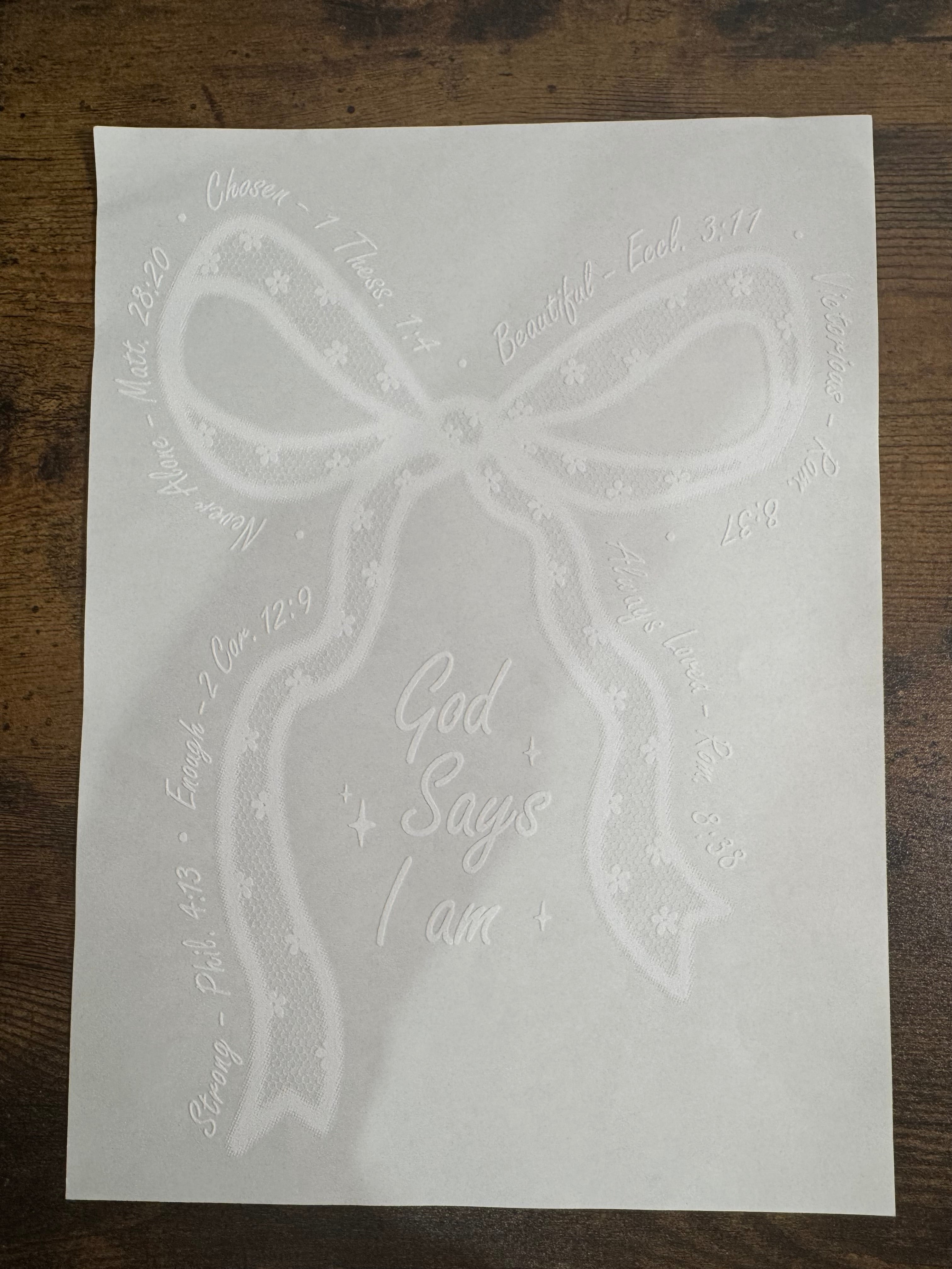 God Says I Am Laced Bow Transfer
