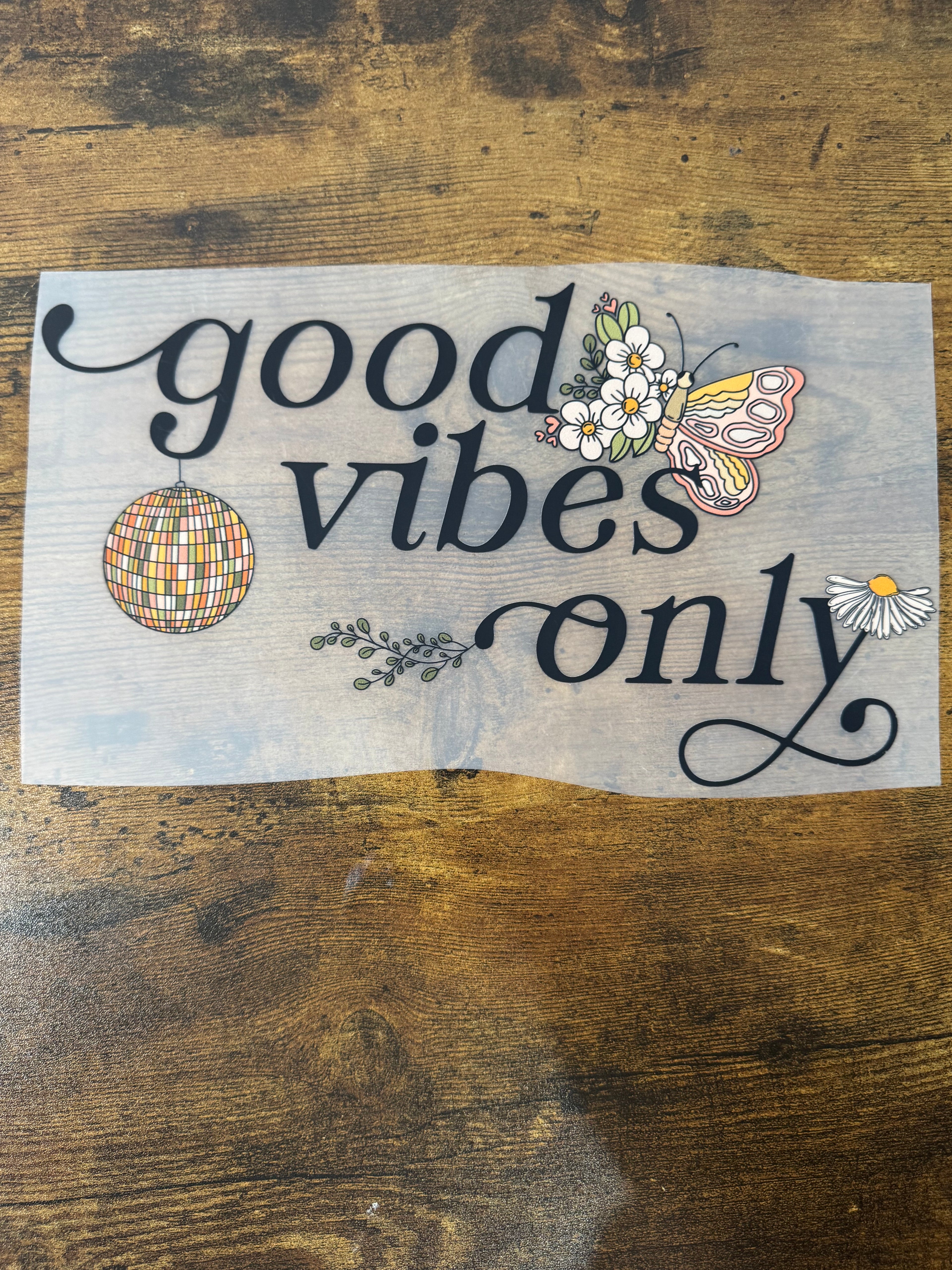 Good Vibes Only Transfer