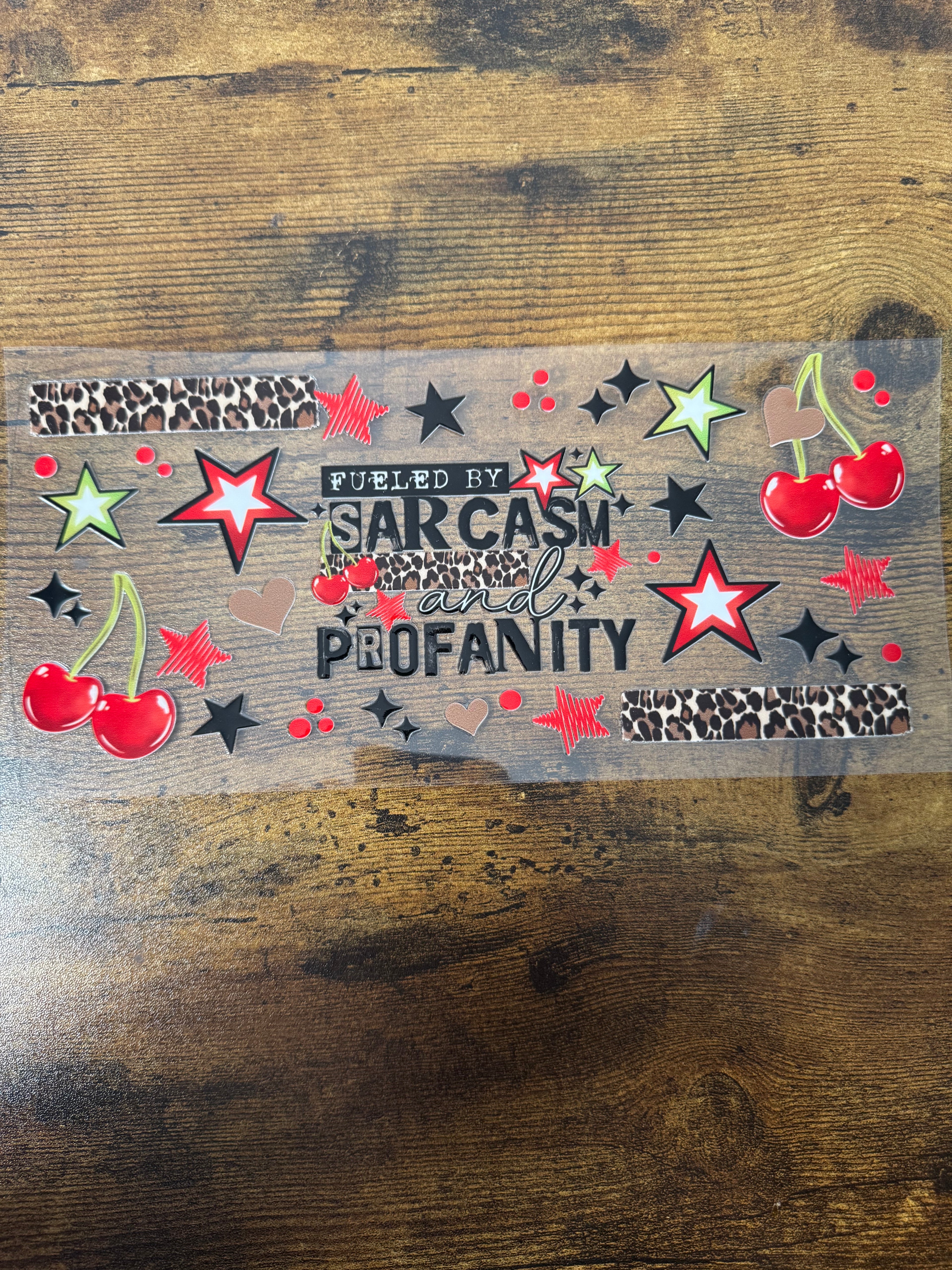 Fueled By Sarcasm & Profanity Wrap