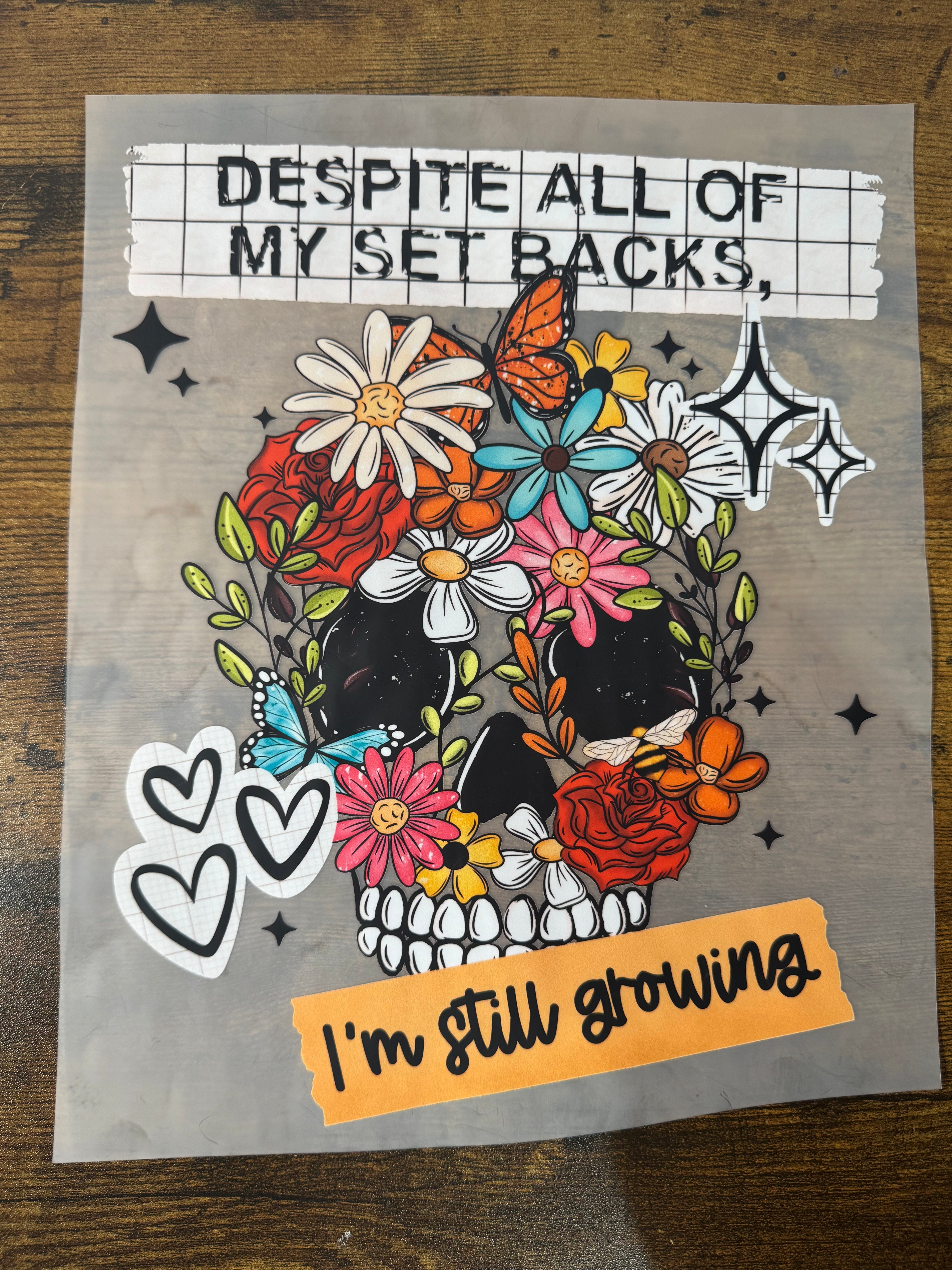Despite All Of My Set Backs Floral Skull Transfer