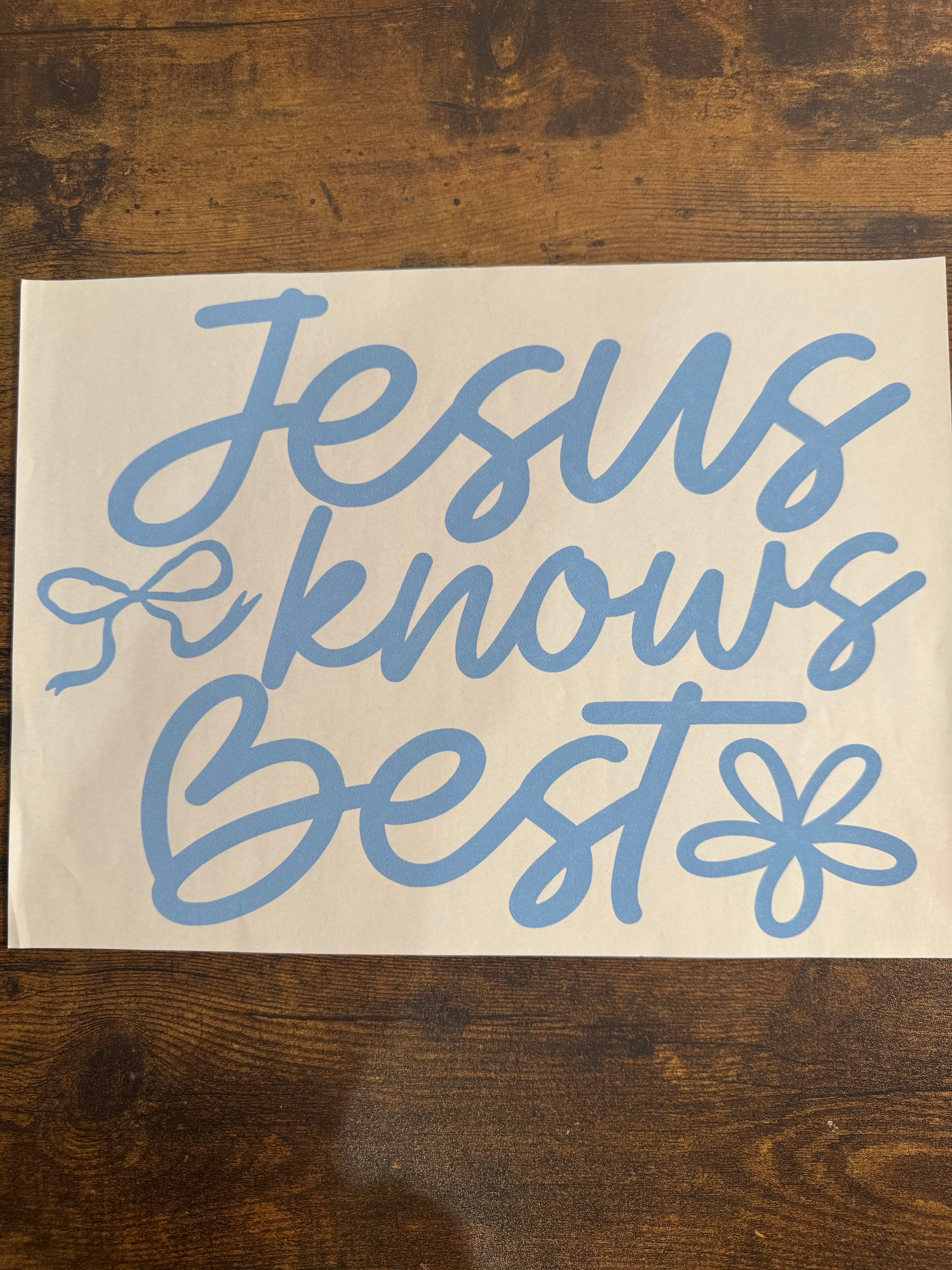 Jesus Knows Best Transfer