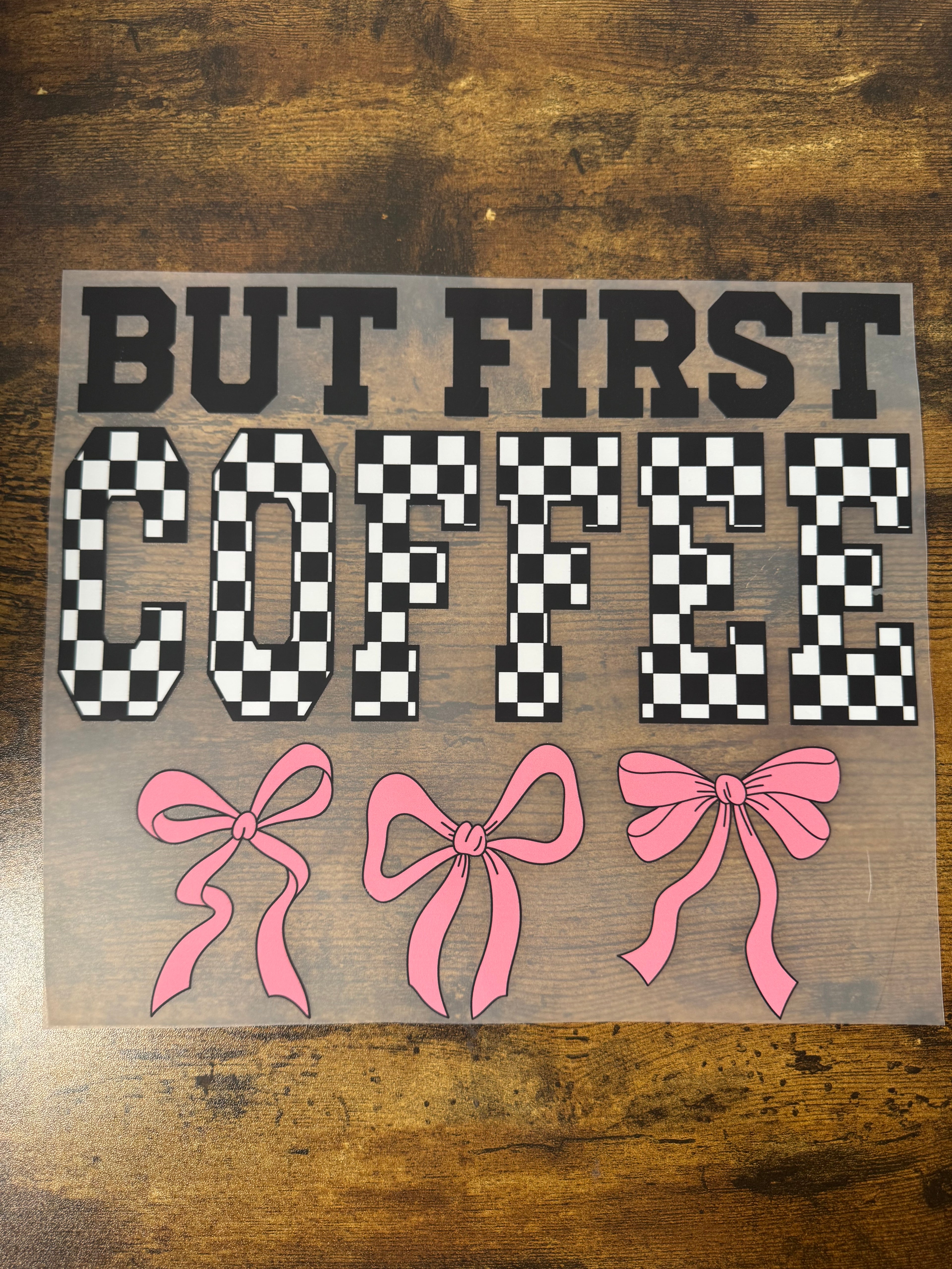 But First Coffee Transfer