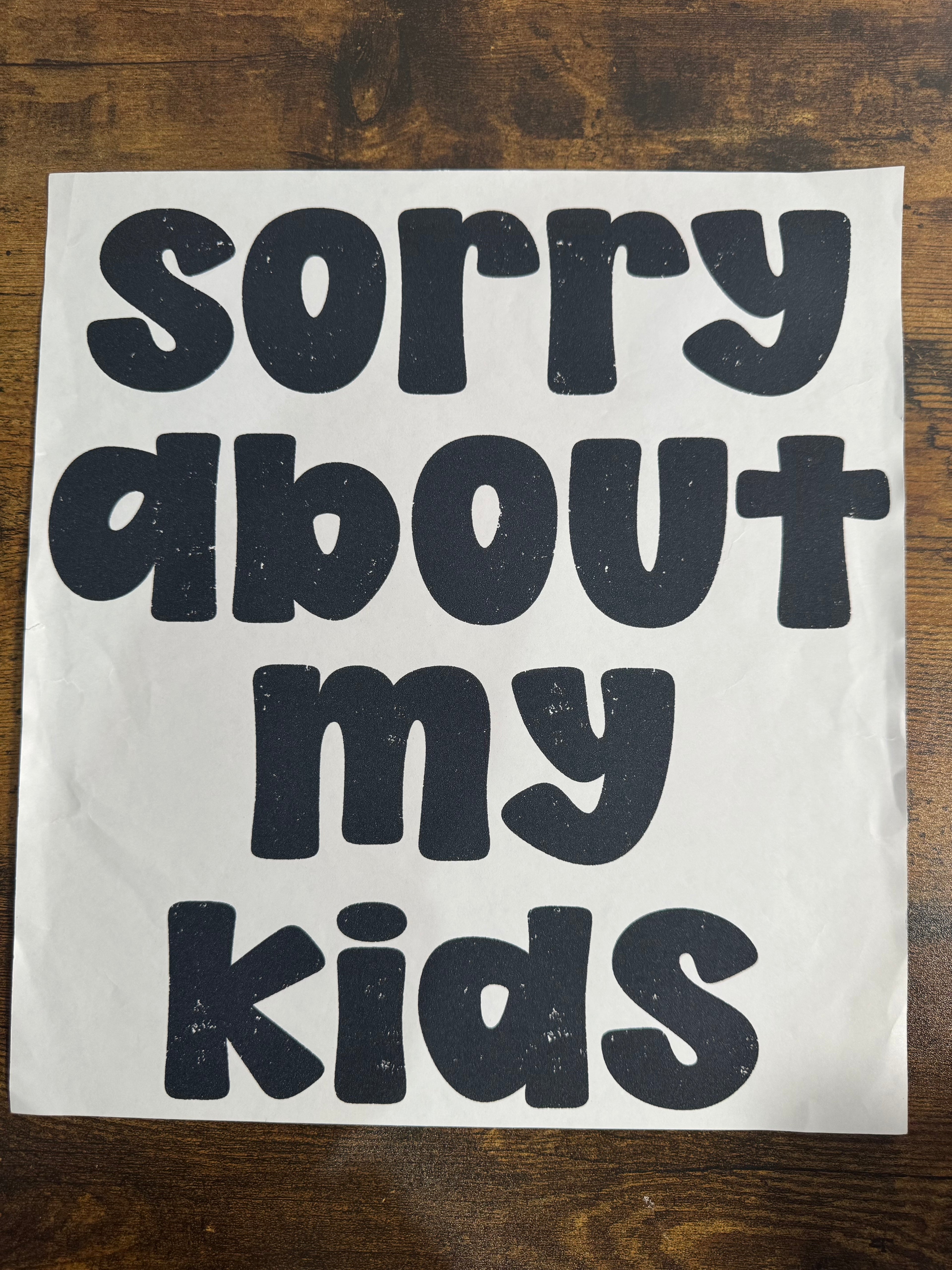 Sorry About My Kids Transfer