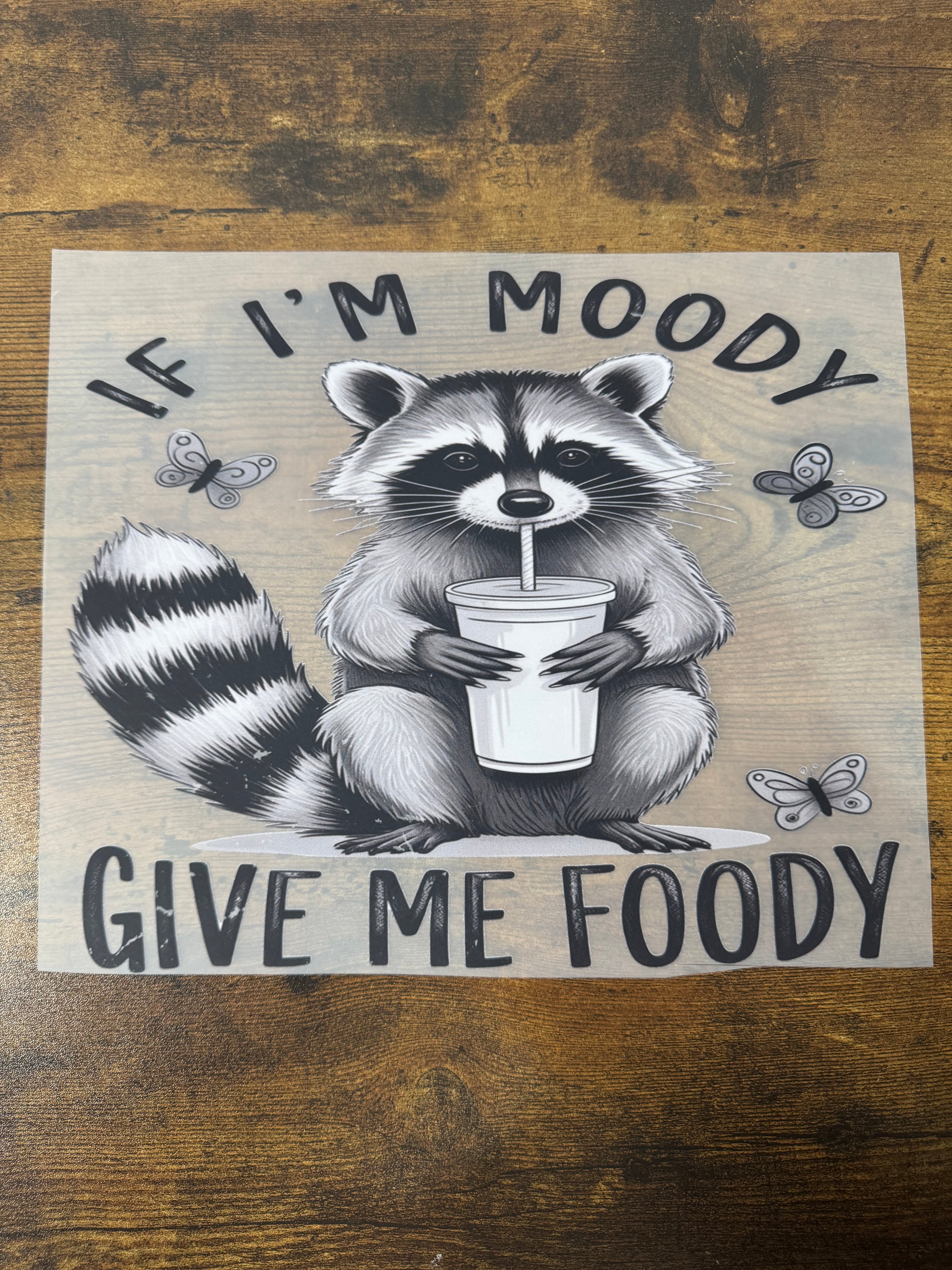 If I'm Moody Give Me Foody Transfer