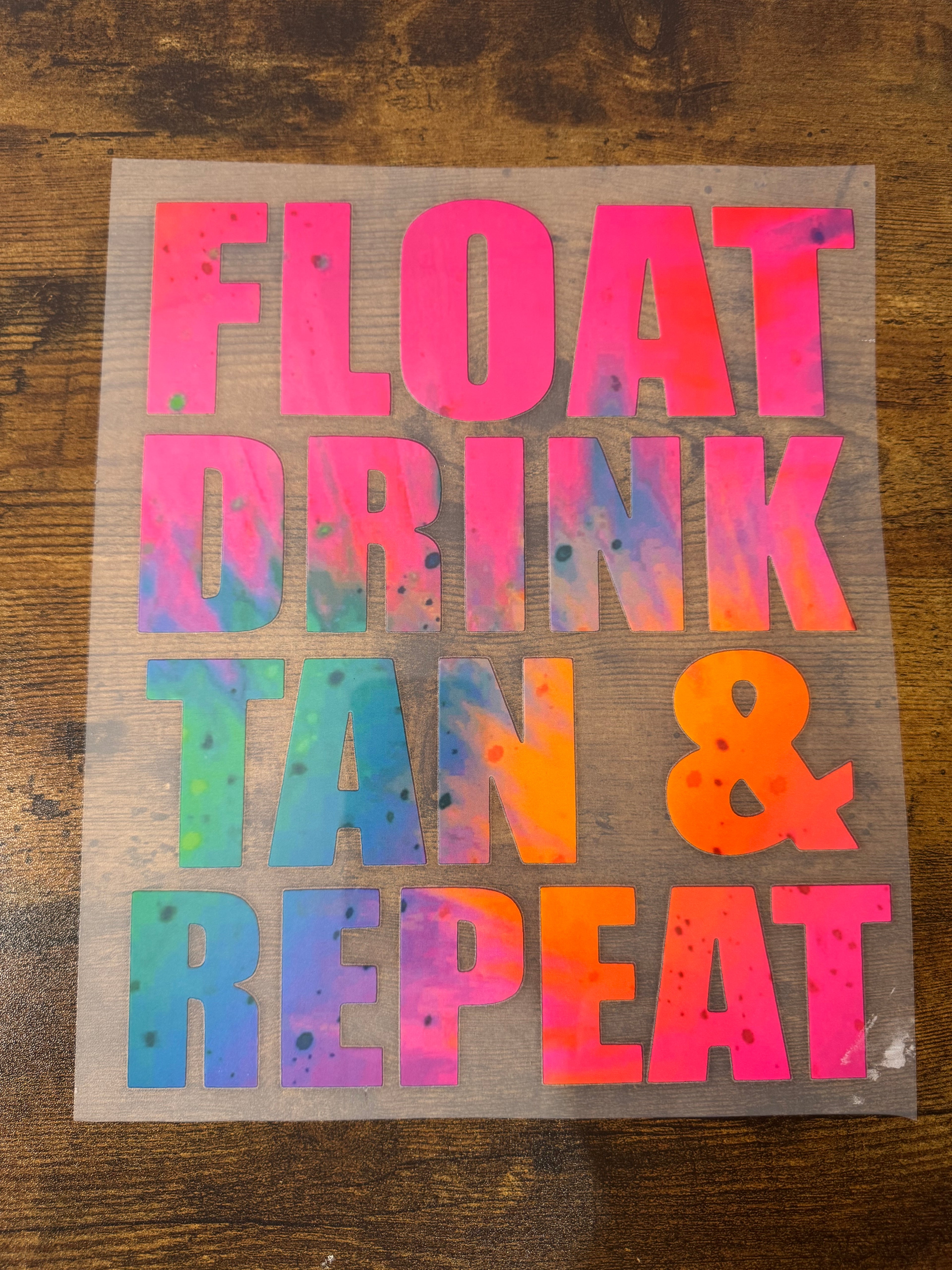 FLOAT DRINK TAN & REPEAT Transfer