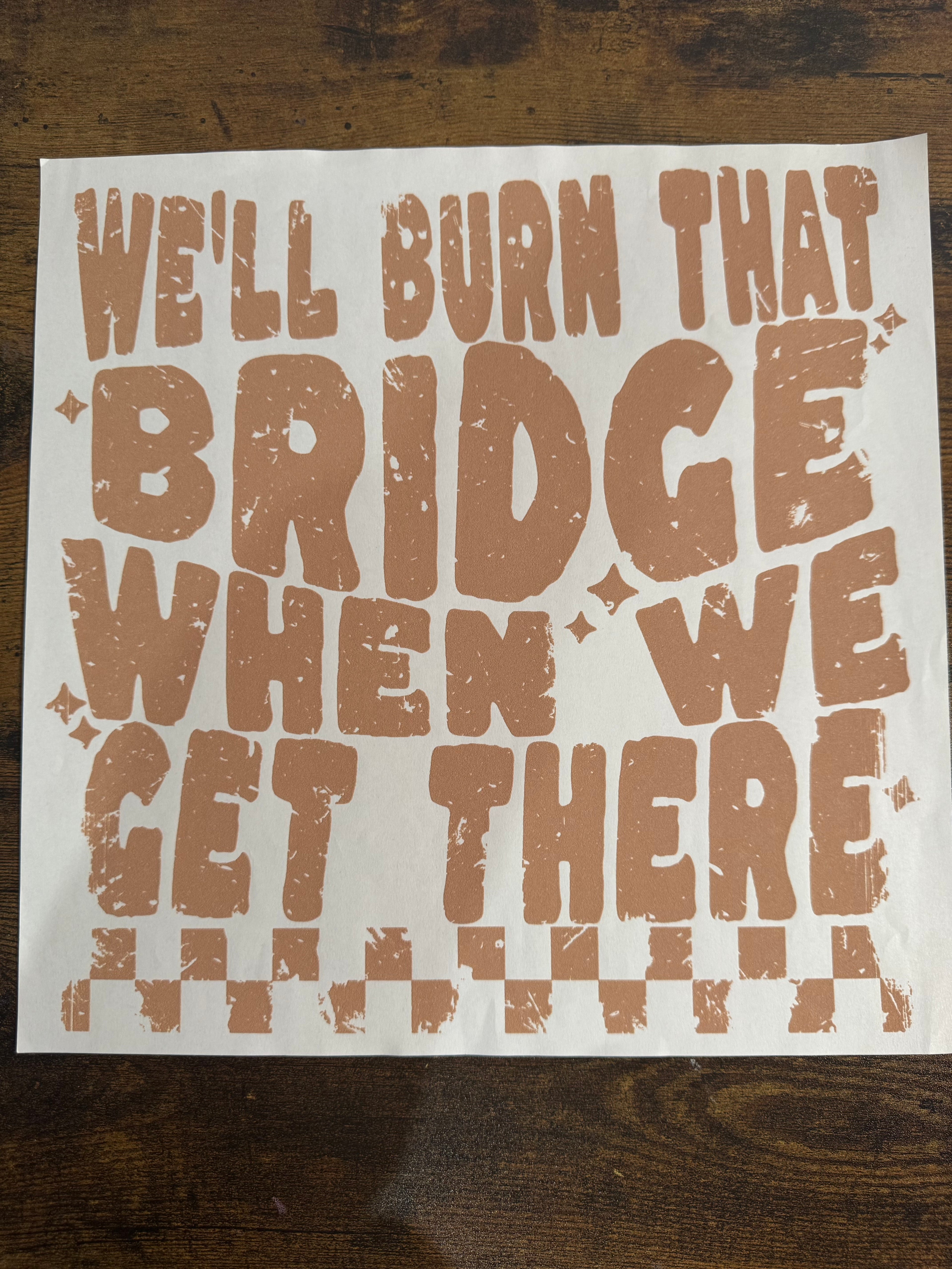 We'll Burn That Bridge Transfer