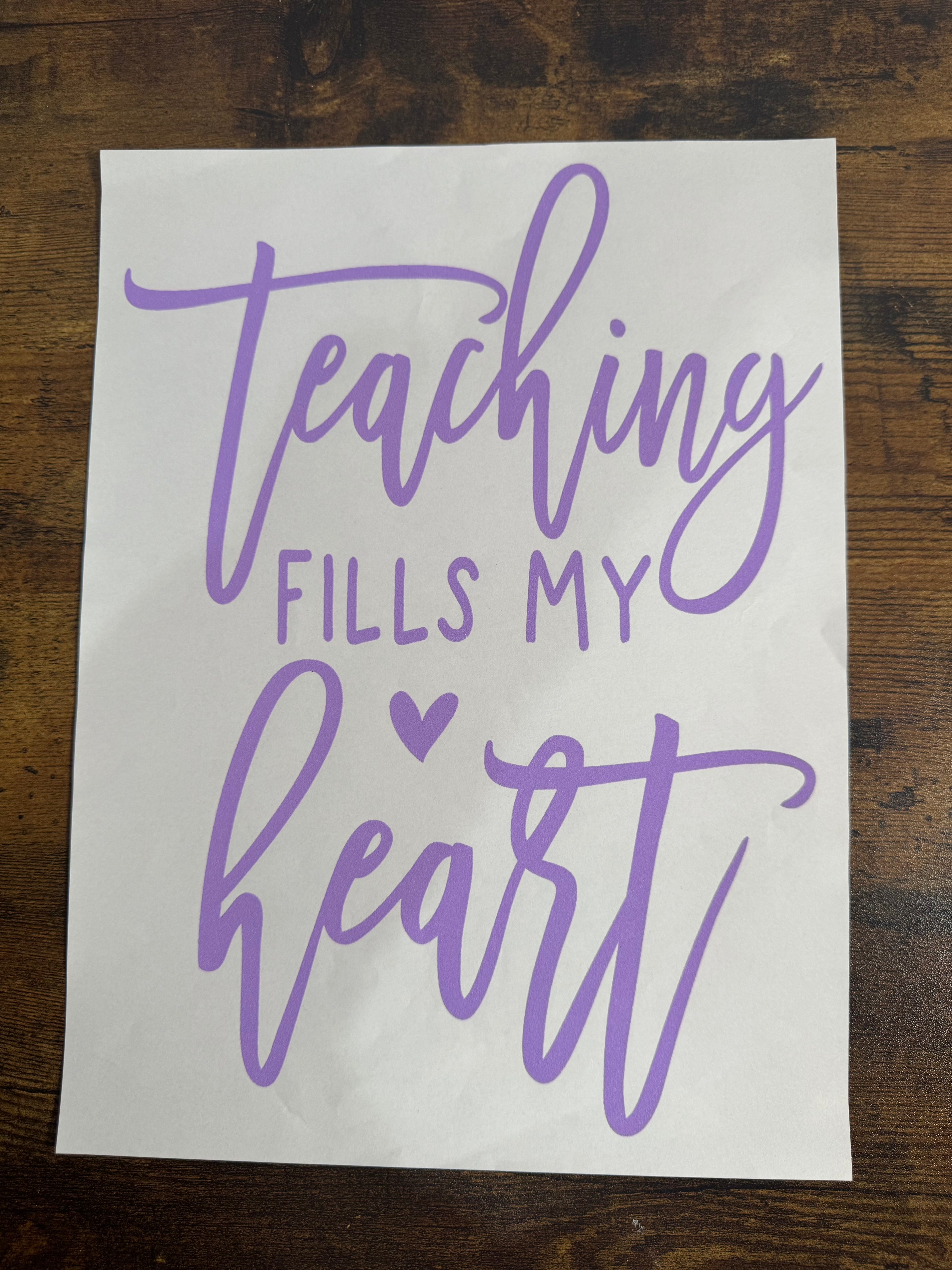 Teaching Fills My Heart Transfer