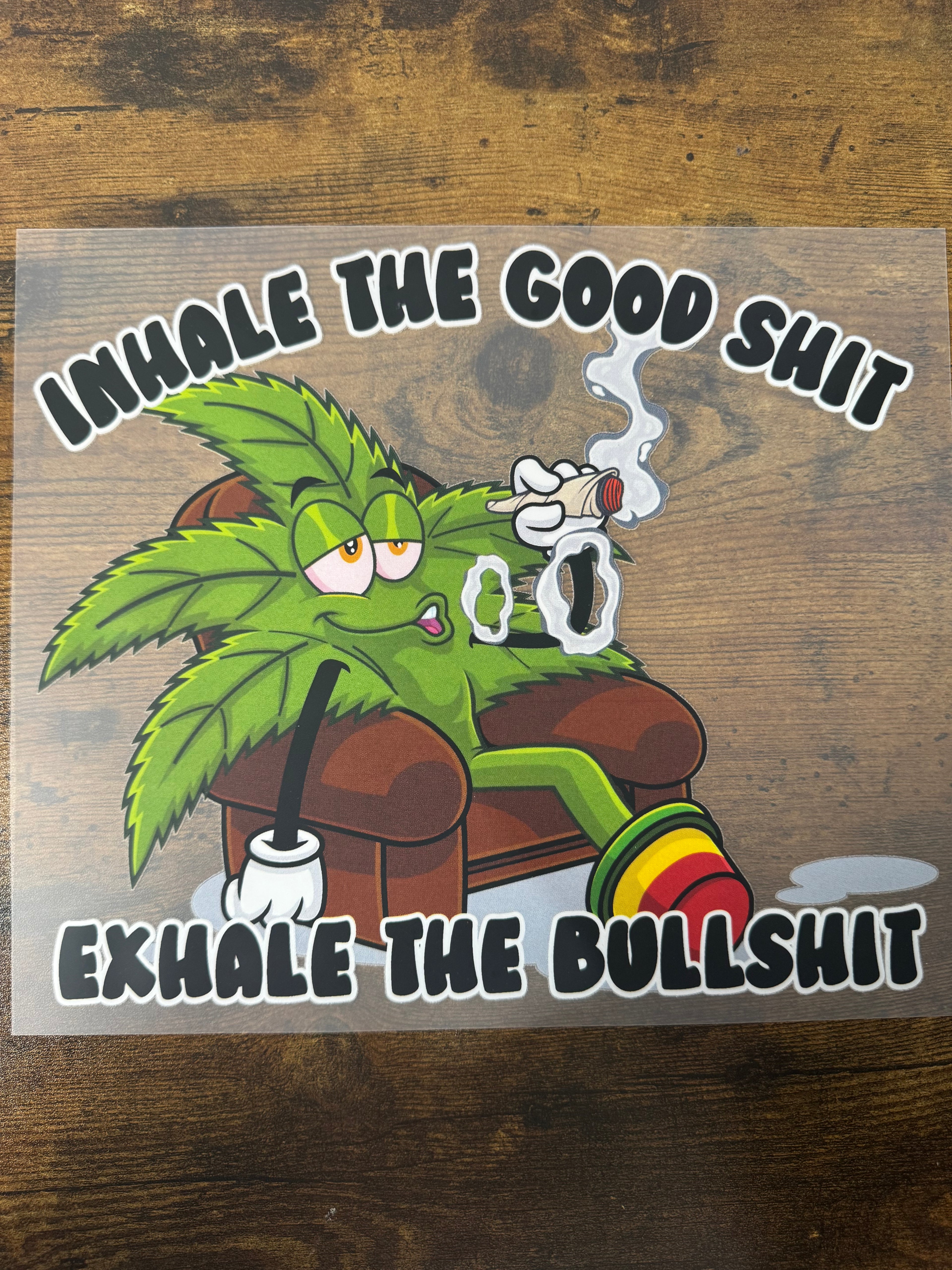 Inhale The Good Sh*t Transfer